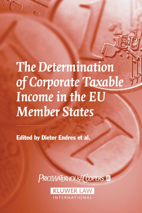 Cover image for book The Determination of Corporate Taxable Income in the EU Member States