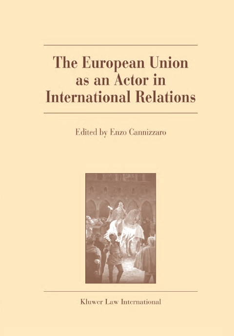 Cover image for book The European Union as an Actor in International Relations