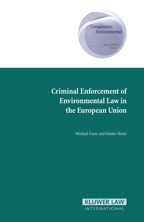 Criminal Enforcement of Environmental Law in the European Union 