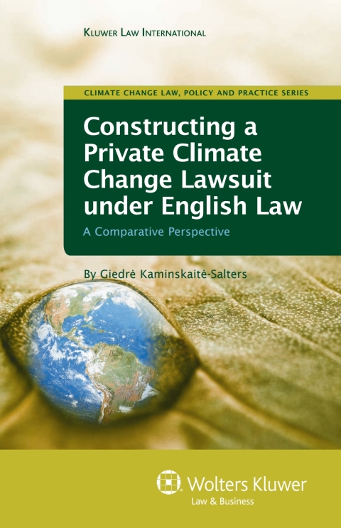 Cover image for book Constructing a Private Climate Change Lawsuit under English Law