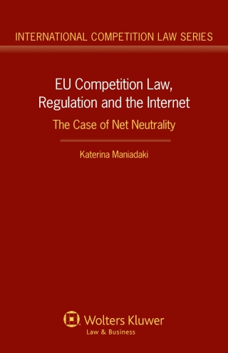 EU Competition Law, Regulation and the Internet