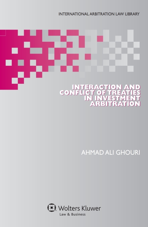 Cover image for book Interaction and Conflict of Treaties in Investment Arbitration