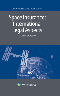Titelbild: Space Insurance: International Legal Aspects 9789041167842