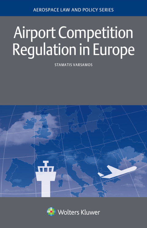 Cover image for book Airport Competition Regulation in Europe