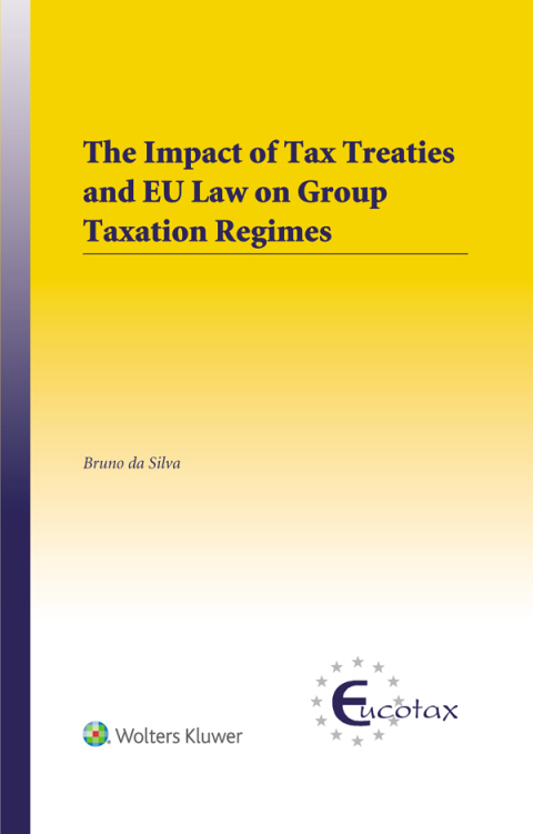 Cover image for book The Impact of Tax Treaties and EU Law on Group Taxation Regimes