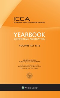 Titelbild: Yearbook Commercial Arbitration, Volume XLI 2016 1st edition 9789041169181