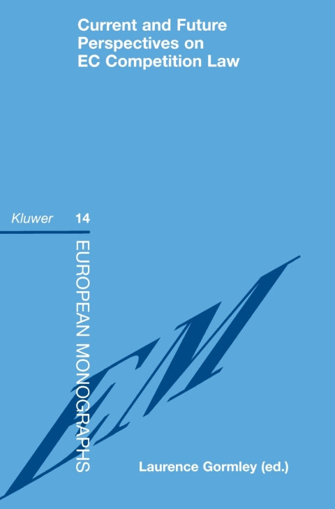 Cover image for book Current and Future Perspectives on EC Competition Law
