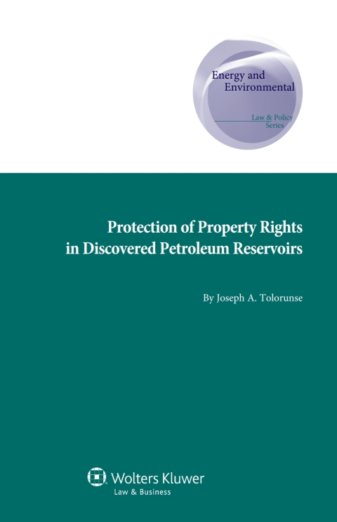 Cover image for book Protection of Property Rights in Discovered Petroleum Reservoirs