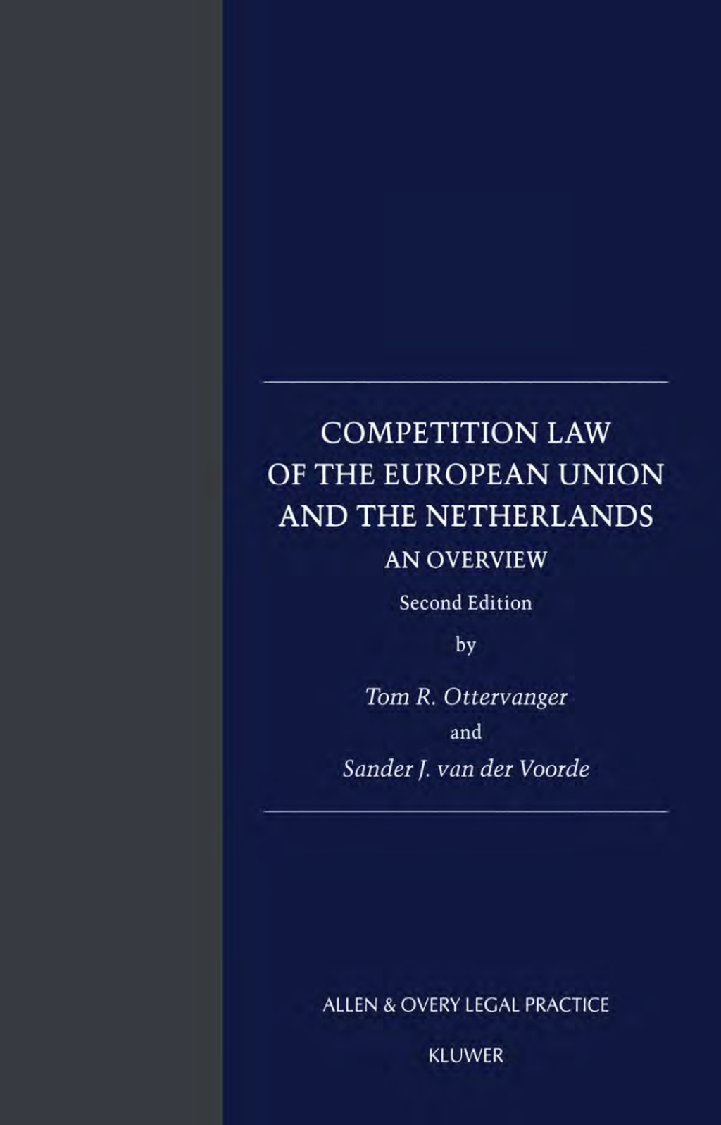 Competition Law of the European Union and the Netherlands: An Overview - 2nd Edition (eBook Rental)