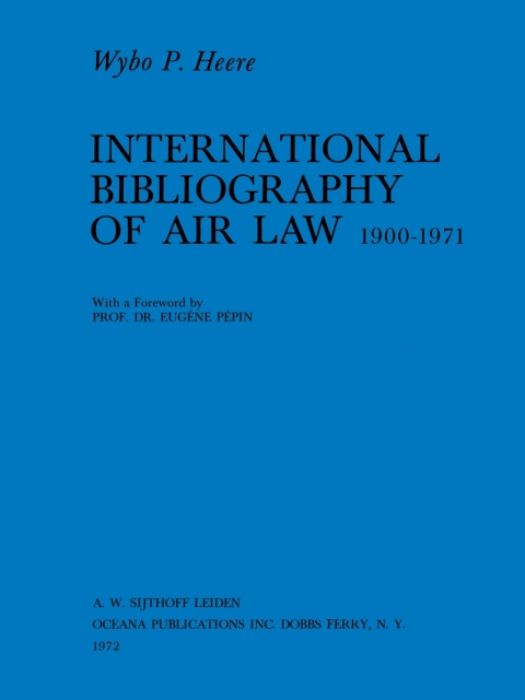 Cover image for book International Bibliography of Air Law 1900-1971