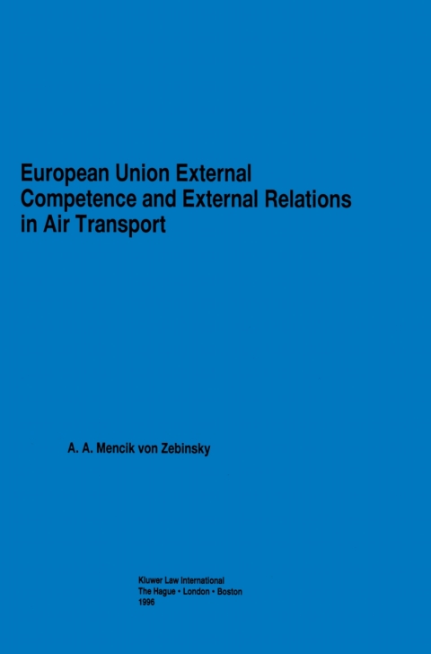 Cover image for book European Union External Competence and External Relations in Air Transport