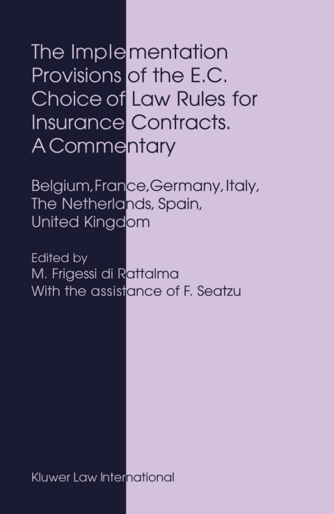 Cover image for book The Implementation Provisions of the E.C. Choice of Law Rules for Insurance Contracts. A Commentary