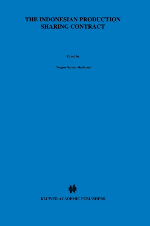 Cover image for book The Indonesian Production Sharing Contract - An Investor's Perspective