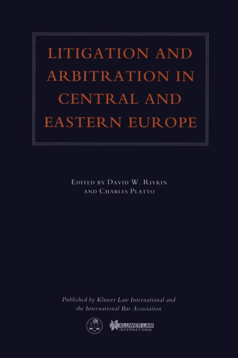 Litigation and Arbitration in Central and Eastern Europe 