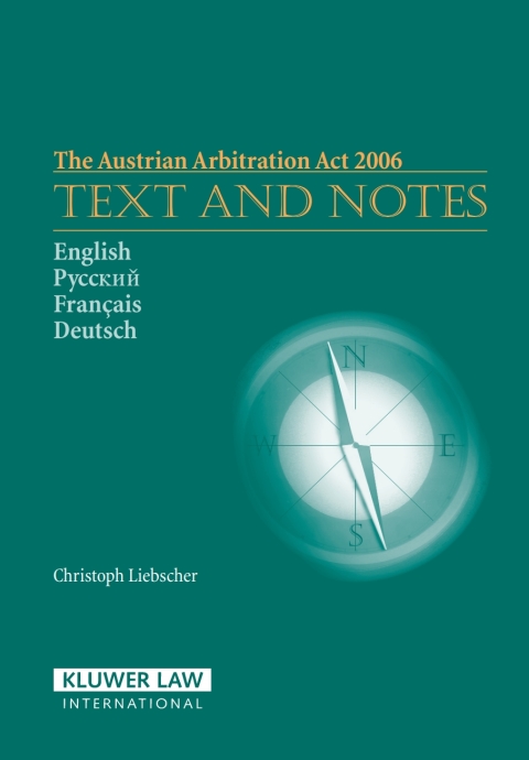 Cover image for book The Austrian Arbitration Act 2006
