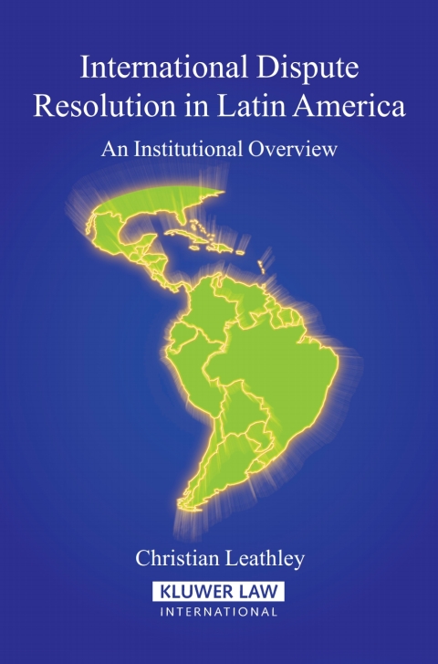 Cover image for book International Dispute Resolution in Latin America