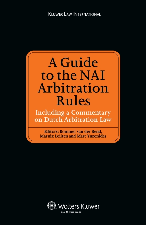 Cover image for book A Guide to the NAI Arbitration Rules