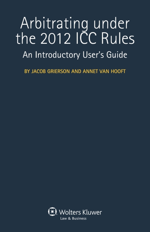 Cover image for book Arbitrating under the 2012 ICC Rules