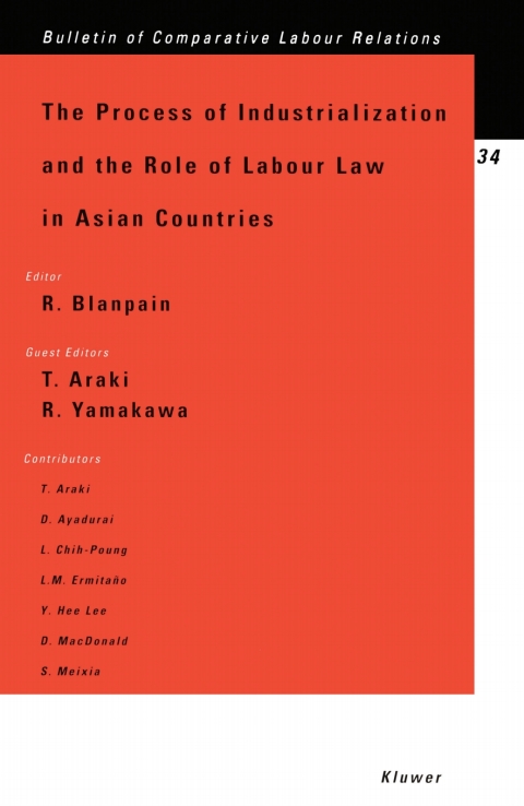 The Process of Industrialization and the Role of Labour Law in Asian Countries 