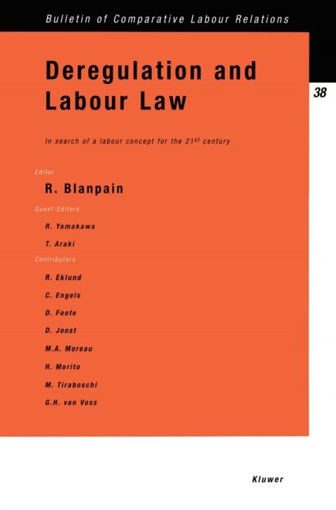 Deregulation and Labour Law: In Search of a Labour Concept for the 21st Century 