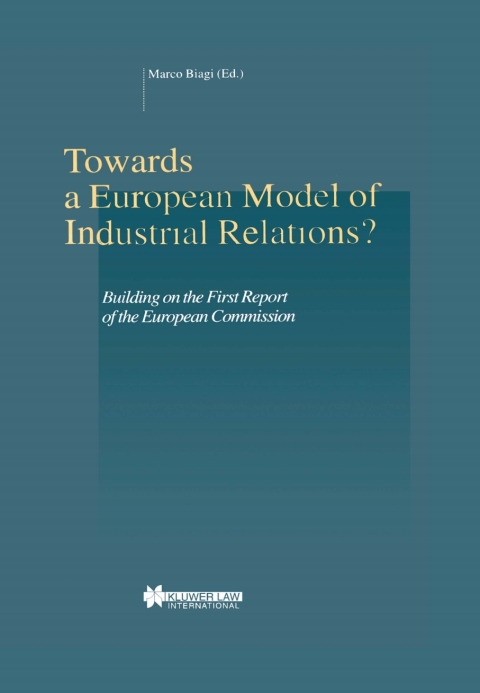 Towards a European Model of Industrial Relations? 
