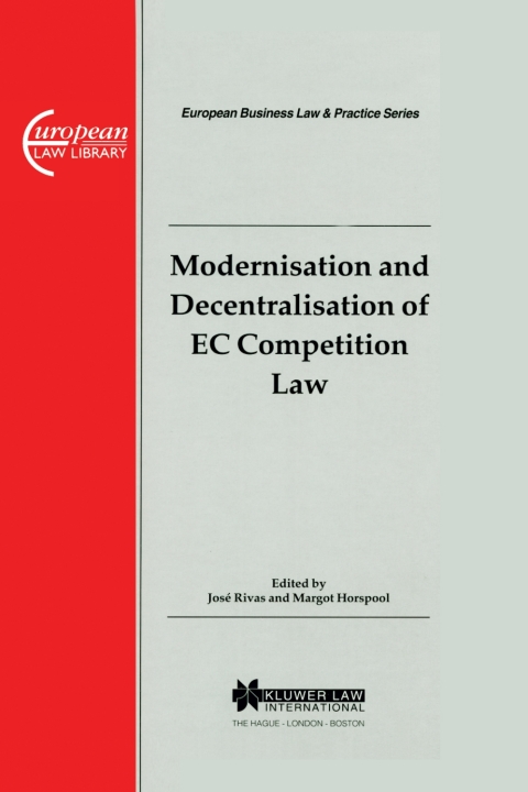 Cover image for book European Business Law & Practice Series: Modernisation and Decentralisation of EC Competition Law