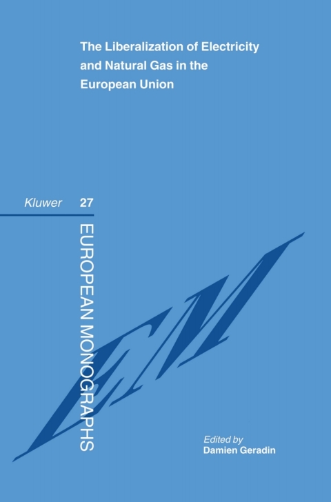 Cover image for book The Liberalization of Electricity and Natural Gas in the European Union