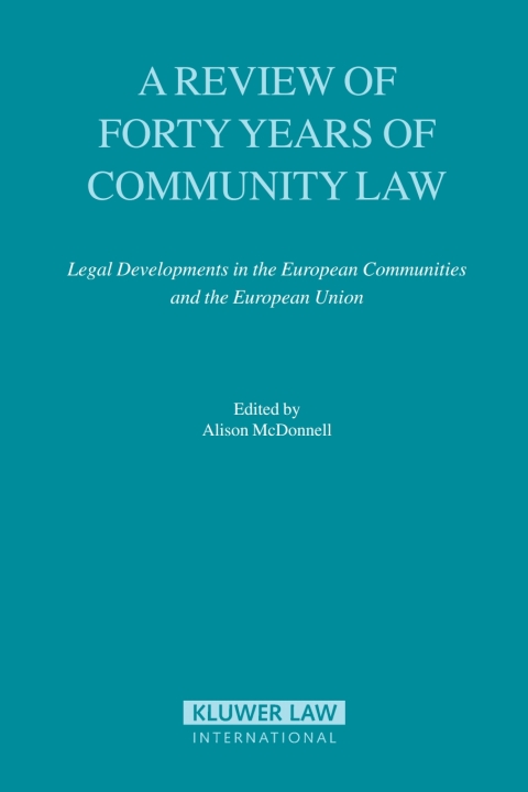 Cover image for book A Review of Forty Years of Community Law