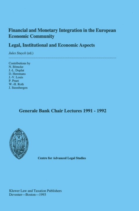 Cover image for book Financial and Monetary Integration in the European Economic Community: Legal, Institutional and Economic Aspects