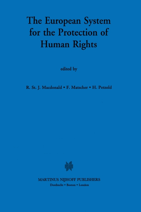 The European System for the Protection of Human Rights 