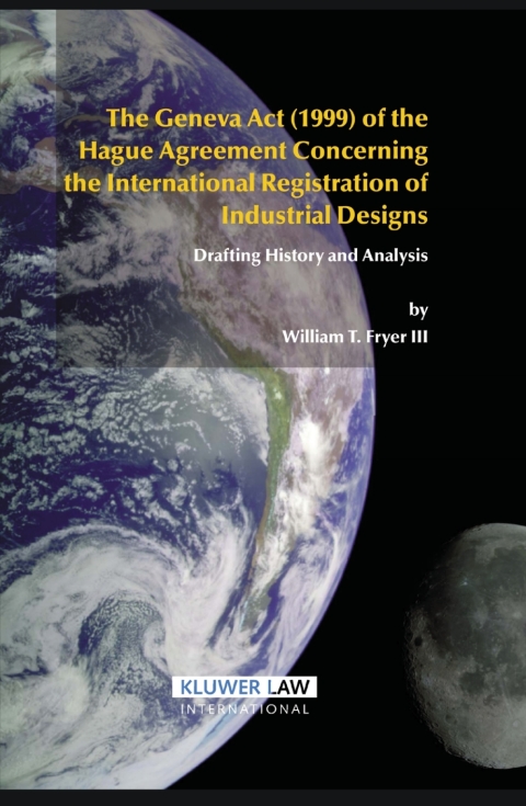 Cover image for book The Geneva Act (1999) of the Hague Agreement Concerning the International Registration of Industrial Designs