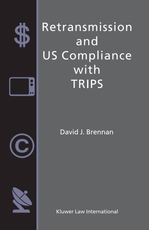 Cover image for book Retransmission and US Compliance with TRIPS