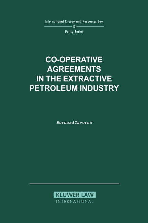 Cover image for book Co-operative Agreements in the Extractive Petroleum Industry