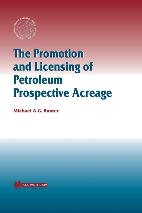 Cover image for book The Promotion and Licensing of Petroleum Prospective Acreage