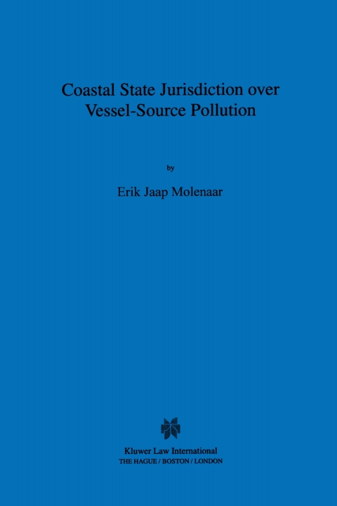Cover image for book Coastal State Jurisdiction over Vessel-Source Pollution