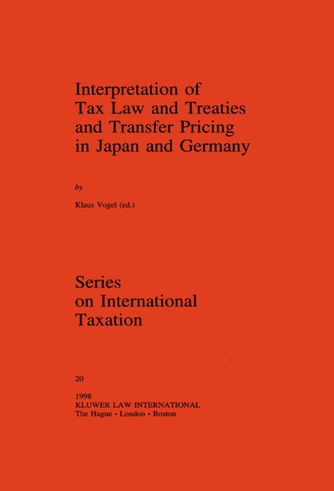 Cover image for book Interpretation of Tax Law and Treaties and Transfer Pricing in Japan and Germany