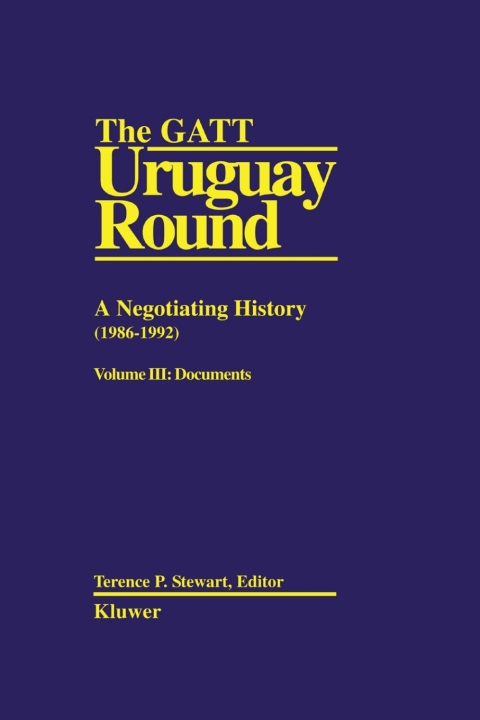 Cover image for book The GATT Uruguay Round: A Negotiating History (1986-1992)