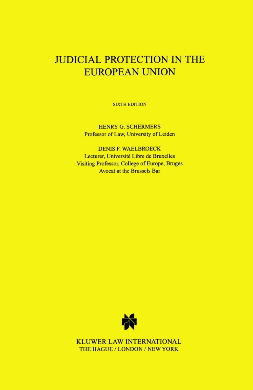 Judicial Protection in the European Union - 6th Edition (eBook Rental)