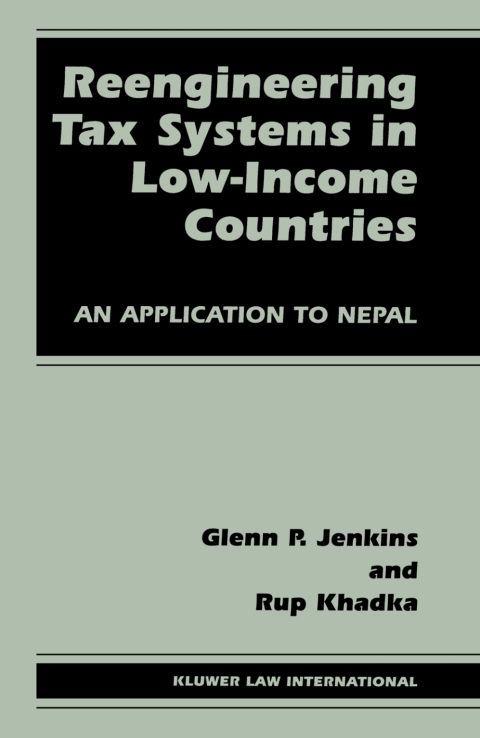 Reengineering Tax Systems in Low-Income Countries 