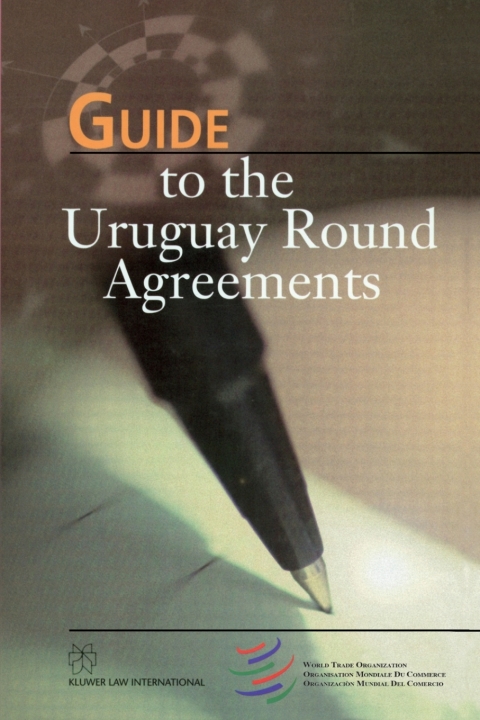 Cover image for book Guide to the Uruguay Round Agreements