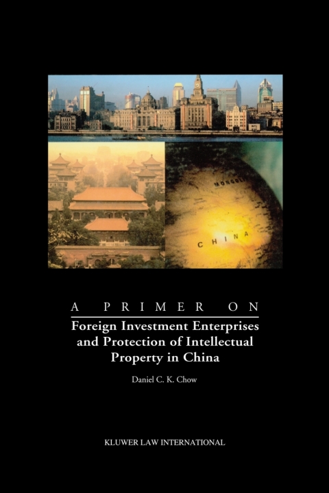 Cover image for book A Primer on Foreign Investment Enterprises and Protection of Intellectual Property in China