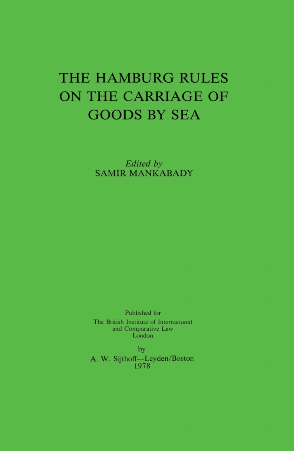 The Hamburg Rules on the Carriage of Goods By Sea - 2nd Edition (eBook Rental)