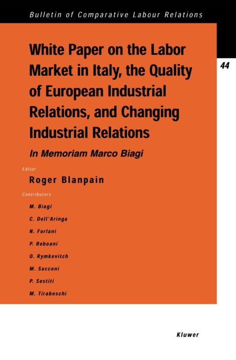 White Paper on the Labour Market in Italy, the Quality of European Industrial Relations, and Changing Industrial Relations 
