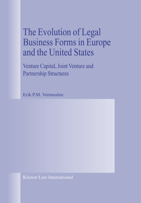 The Evolution of Legal Business Forms in Europe and the United States 