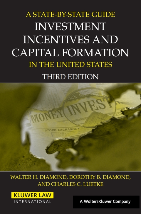 Cover image for book A State by State Guide to Investment Incentives and Capital Formation in the United States
