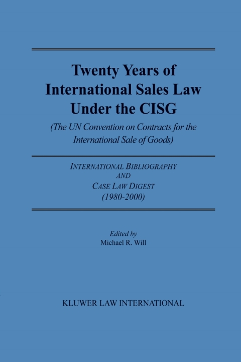 Twenty Years of International Sales Law Under the CISG (The UN Convention on Contracts for the International Sale of Goods) 