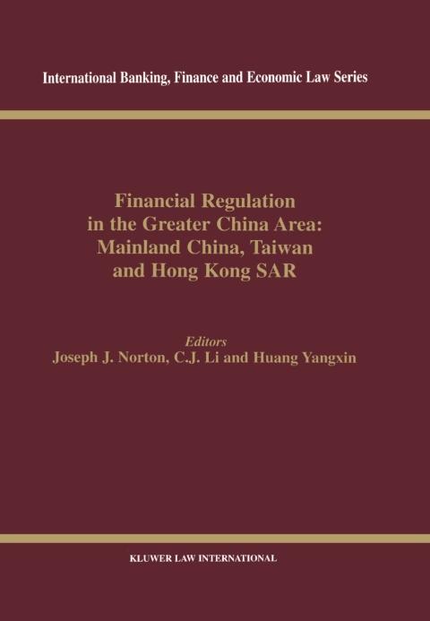 Financial Regulation in the Greater China Area: Mainland China, Taiwan and Hong Kong SAR 