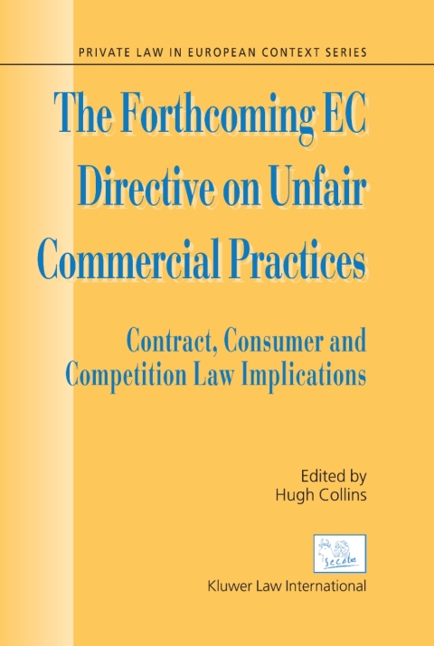 Cover image for book The Forthcoming EC Directive on Unfair Commercial Practices