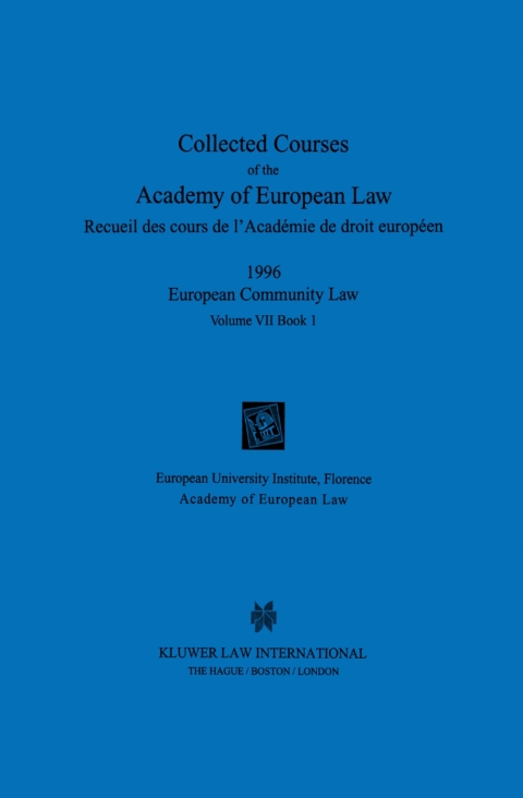 Collected Courses of the Academy of European Law 1996 vol. VII - 1 