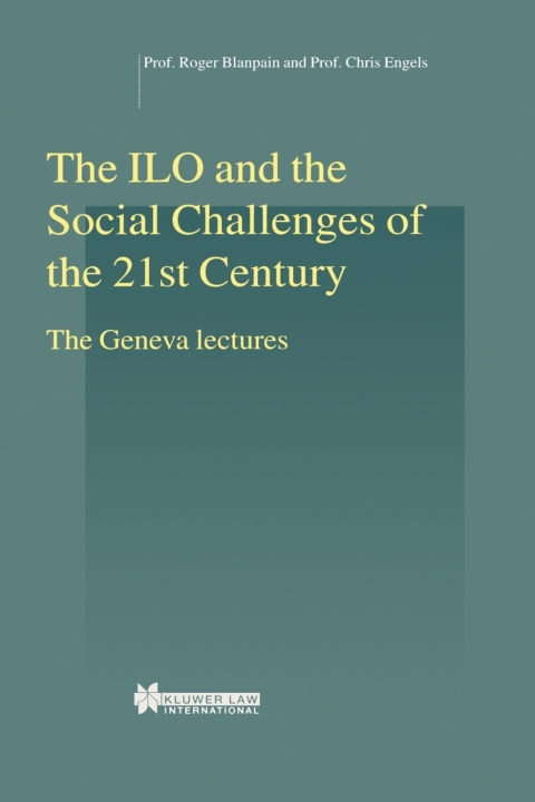 The ILO and the Social Challenges of the 21st Century 
